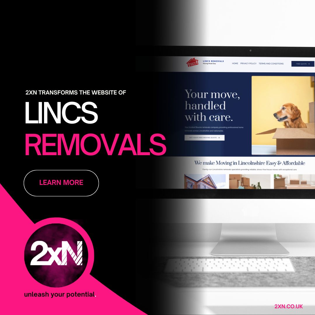 Lincs Removals' Website Redesign by 2xN - Grantham Marketing