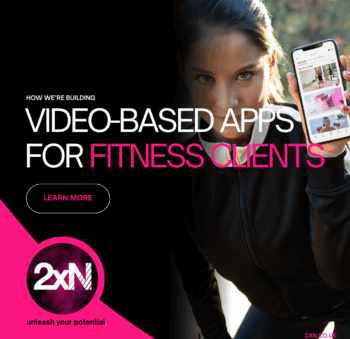 Video-based apps - 2xN - App Marketing Agency