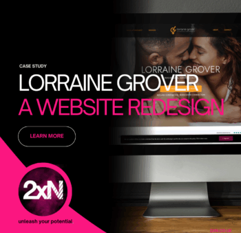 Lorraine Grover Website Redesign: 2xN Marketing Agency